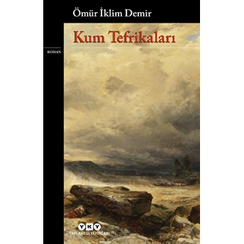 Kum Tefrikaları Ömür Iklim Demir