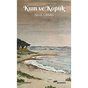 Kum Ve Köpük Halil Cibran