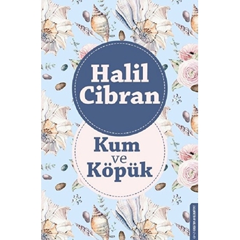 Kum Ve Köpük Halil Cibran