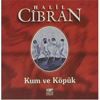 Kum Ve Köpük Halil Cibran