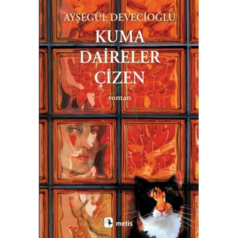 Kuma Daireler Çizen Ayşegül Devecioğlu