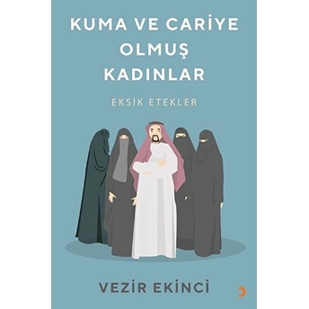 Kuma Ve Cariye Olmuş Kadınlar - Vezir Ekinci