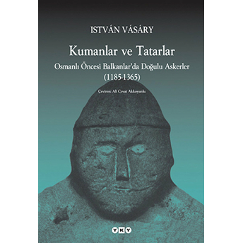 Kumanlar Ve Tatarlar Istvan Vasary