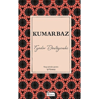 Kumarbaz - Fyodor Dostoyevski