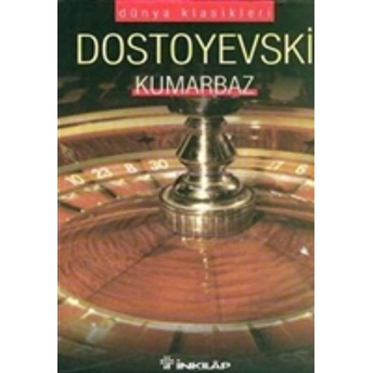 Kumarbaz Fyodor Mihayloviç Dostoyevski