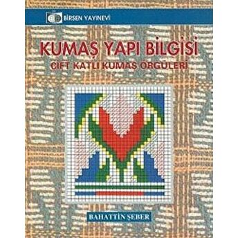 Kumaş Yapı Bilgisi Bahattin Şeber