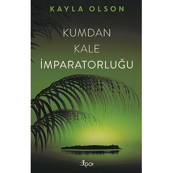 Kumdan Kale Imparatorluğu Kayla Olson