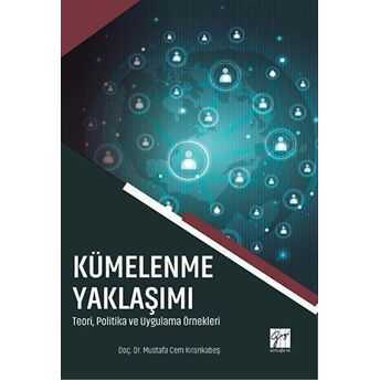 Kümelenme Yaklaşımı Mustafa Cem Kırankabeş