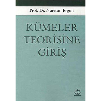 Kümeler Teorisine Giriş Nurettin Ergun