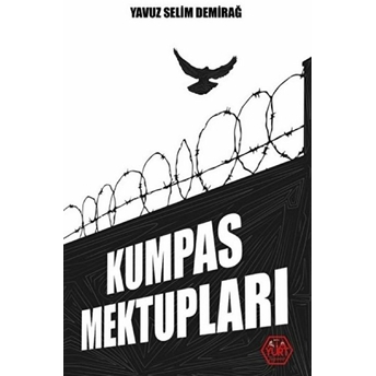 Kumpas Mektupları - Yavuz Selim Demirağ