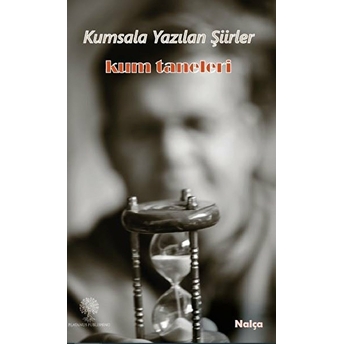 Kumsala Yazılan Şiirler - Mehmet Nalçaiyi (Nalça)