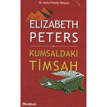 Kumsaldaki Timsah Bir Amelia Peabody Polisiyesi Elizabeth Peters