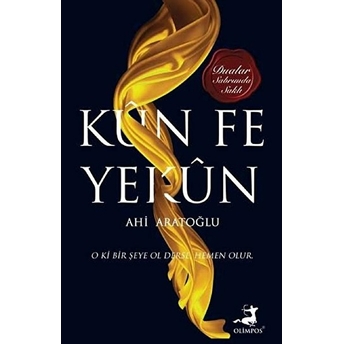 Kün Fe Yekün Ahi Aratoğlu