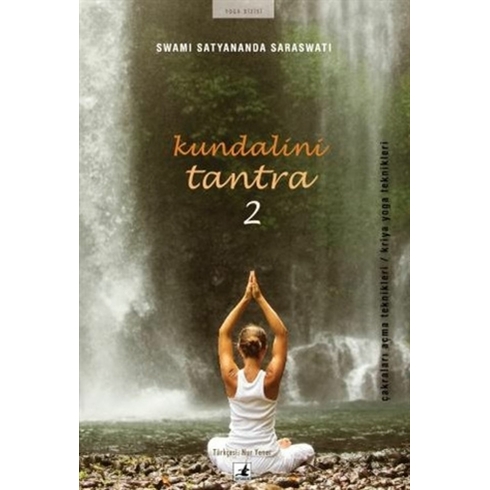 Kundalini Tantra 2 / Çakraları Açma Teknikleri / Kriya Yoga Teknikleri