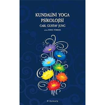 Kundalini Yoga Psikolojisi Carl Gustav Jung