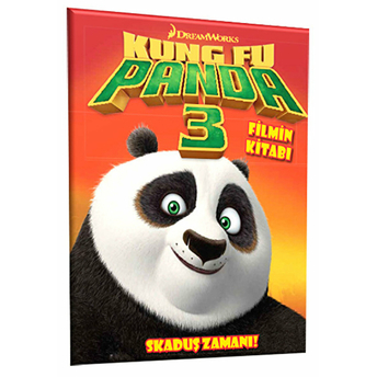 Kung Fu Panda 3 Filmin Kitabı - Skaduş Zamanı! Kolektif