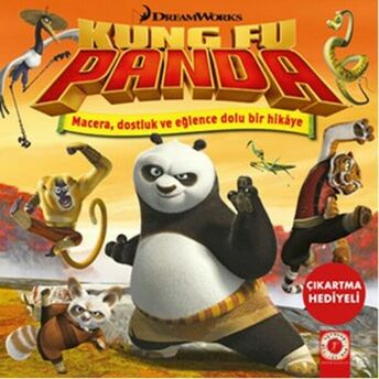 Kung Fu Panda - Macera Dostluk Ve Eğlence Dolu Bir Hikaye Kolektif