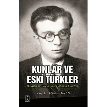 Kunlar Ve Eski Türkler Osman Turan