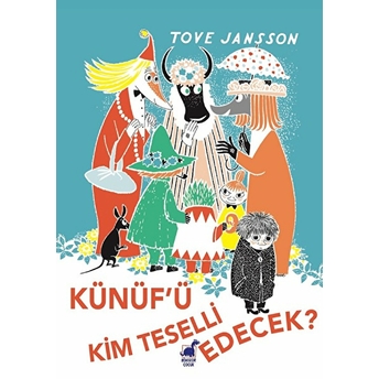 Künüf'ü Kim Teselli Edecek? Tove Jansson