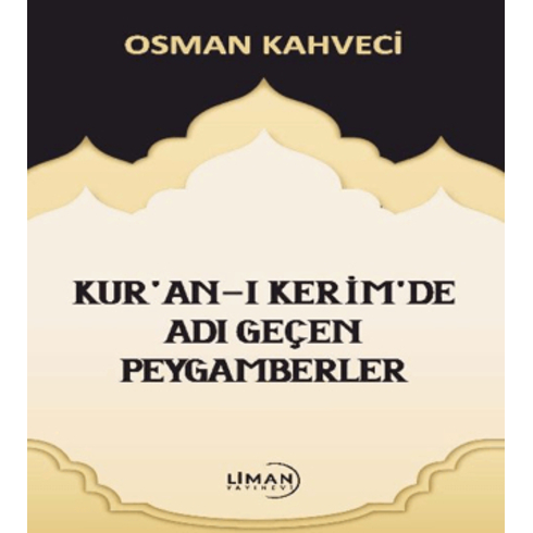 Kur'An-I Kerim'De Adı Geçen Peygamberler Osman Kahveci