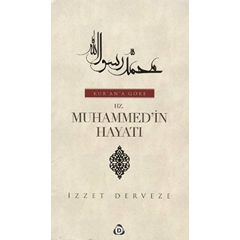 Kur’an’a Göre Hz. Muhammed’in Hayatı (2 Cilt Takım) Ciltli Izzet Derveze