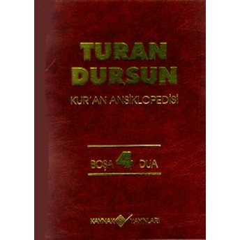 Kur’an Ansiklopedisi Cilt 4 Boşa-Dua Turan Dursun