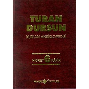 Kur’an Ansiklopedisi Cilt 6 Hicret-Kafir Turan Dursun