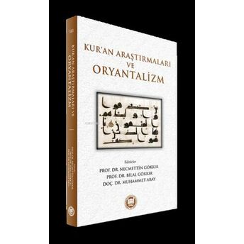 Kur’an Araştırmaları Ve Oryantalizm Bilal Gökkır