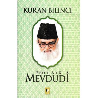 Kur’an Bilinci - Mevdudi Ebul Ala El-Mevdudi