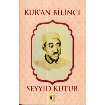 Kur’an Bilinci - Seyyid Kutub Seyyid Kutub