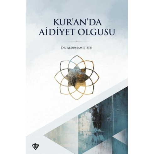 Kur’an’da Aidiyet Olgusu Dr. Abdussamet Şen