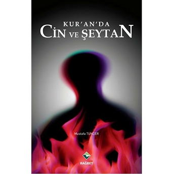 Kur’an’da Cin Ve Şeytan Mustafa Tunçer