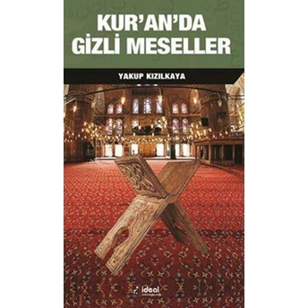 Kur’an’da Gizli Meseleler Yakup Kızılkaya