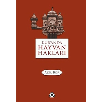 Kur’an’da Hayvan Hakları-Adil Bor