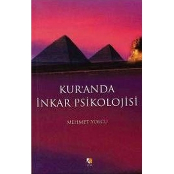 Kur’an’da Inkar Psikolojisi Mehmet Yolcu