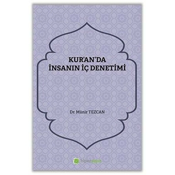 Kur’an’da Insanın Iç Denetimi - Münir Tezcan