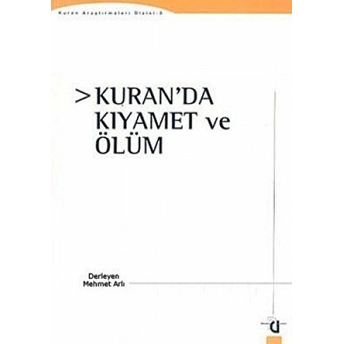 Kur’an’da Kıyamet Ve Ölüm