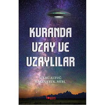 Kur’an Da Uzay Ve Uzaylılar