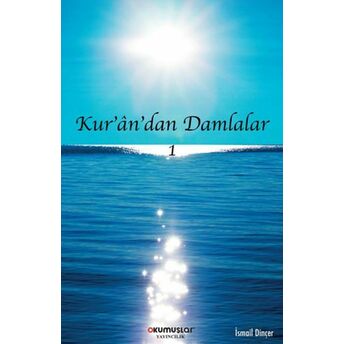 Kur’an’dan Damlalar Ismail Dinçer