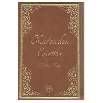 Kur’an’dan Esintiler Mahmut Kaya