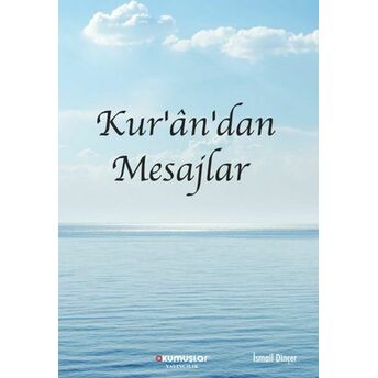 Kur’an’dan Mesajlar Ismail Dinçer