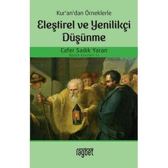 Kur’an’dan Örneklerle Eleştirel Ve Yenilikçi Düşünme Prof. Dr. Cefer Sadık Yaran