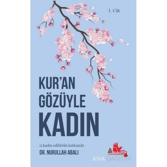 Kur’an Gözüyle Kadın Nurullah Abalı