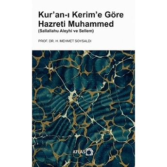 Kur’an-I Kerim’e Göre Hazreti Muhammed (Sallallahu Aleyhi Ve Sellem)