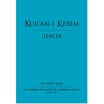 Kur’an-I Kerim - Gerçek-Ali Rıza Safa