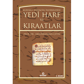 Kur’an-I Kerim’in Indirildiği Yedi Harf Ve Kıraatlar Abdurrahman Çetin