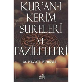 Kur’an-I Kerim Sureleri Ve Faziletleri Mustafa Necati Bursalı