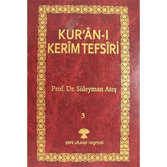 Kur’an-I Kerim Tefsiri 3 Ciltli Süleyman Ateş