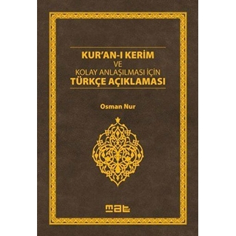 Kur’an-I Kerim Ve Kolay Anlaşılması Için Türkçe Açıklaması