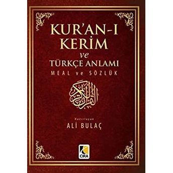 Kur’an-I Kerim Ve Türkçe Anlamı Meal Ve Sözlük (Küçük Boy) Ali Bulaç